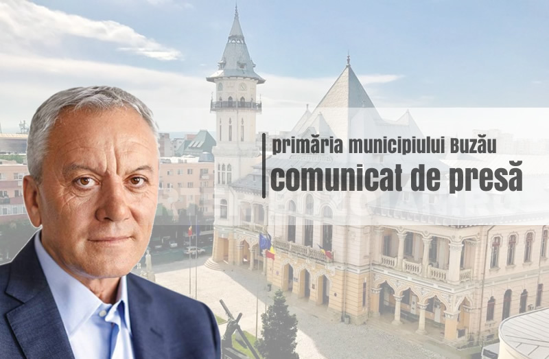 Photo of Primăria Municipiului Buzău | COMUNICAT DE PRESĂ